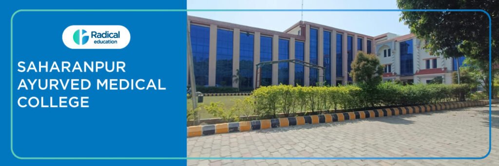 Saharanpur Ayurvedic Medical college 2025-2026 Fees, Cutoff, Admission Process