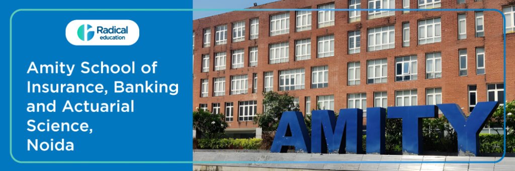 Amity School of Insurance, Banking and Actuarial Science (ASIBAS), Noida