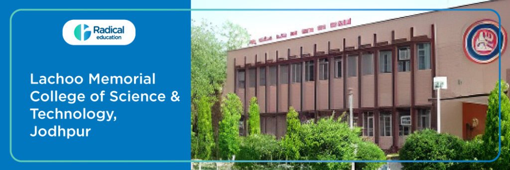 Lachoo Memorial College of Science & Technology,