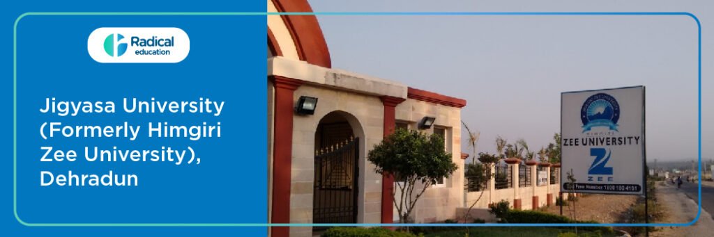 Jigyasa University (Formerly Himgiri Zee University),