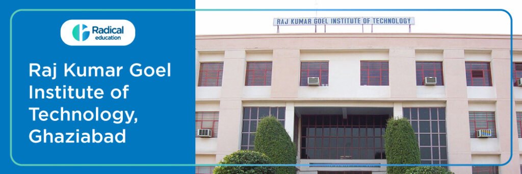 Raj Kumar Goel Institute of Technology (RKGIT)