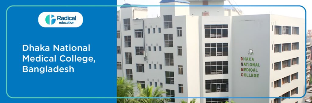 Dhaka National Medical College, Bangladesh 2025-2026 Fees, Cutoff, Admission Process