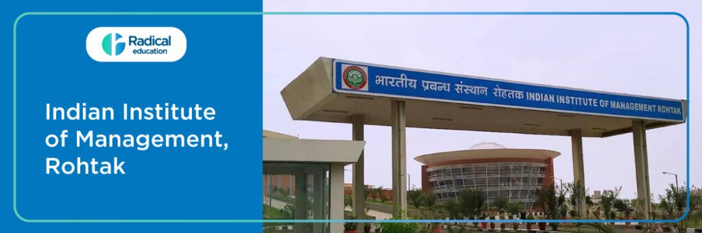 Indian Institute of Management Rohtak (IIM Rohtak)