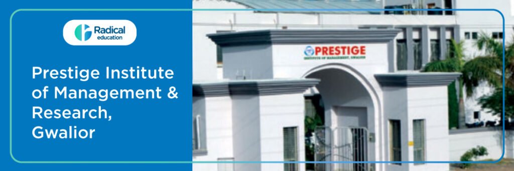 Prestige Institute of Management and Research (PIMR)