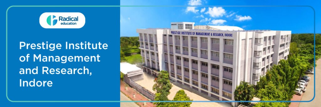 Prestige Institute of Management and Research (PIMR)