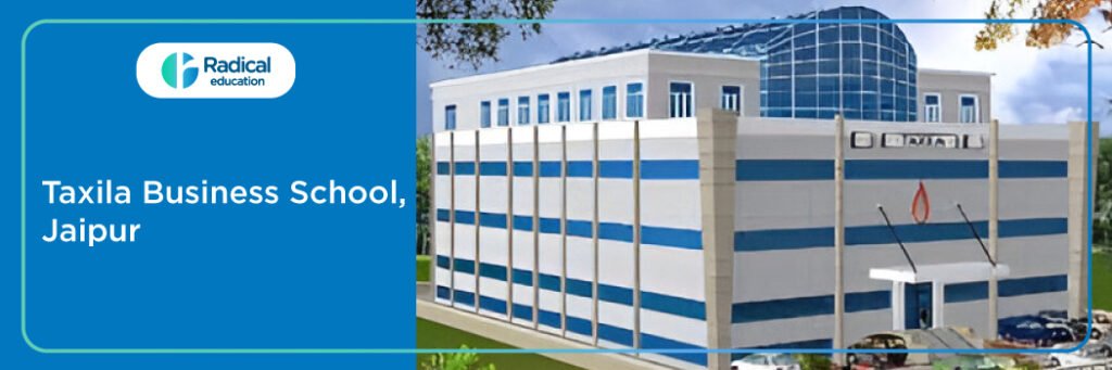 Taxila Business School, Jaipur (TBS)