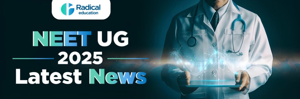 NEET 2025: Important Dates, Exam Pattern, Syllabus