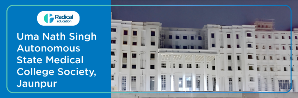 Uma Nath Singh Autonomous State Medical College Society