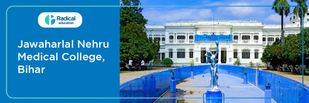 Jawaharlal Nehru Medical College, Bhagalpur (JNMC)