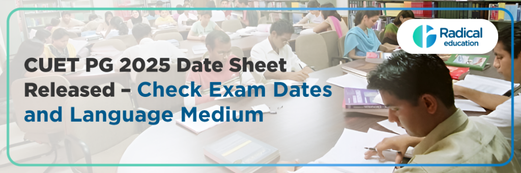 CUET PG 2025 Date Sheet Released