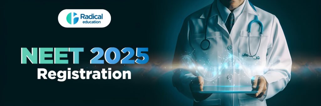 NEET 2025 Registration