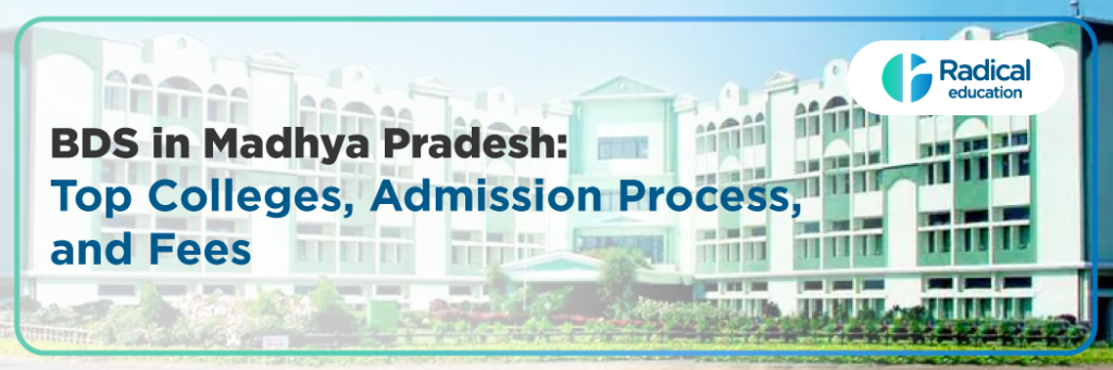 BDS in Madhya Pradesh 2025