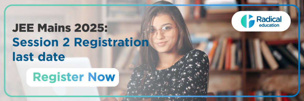 JEE Main Session 2 Registration Last Date