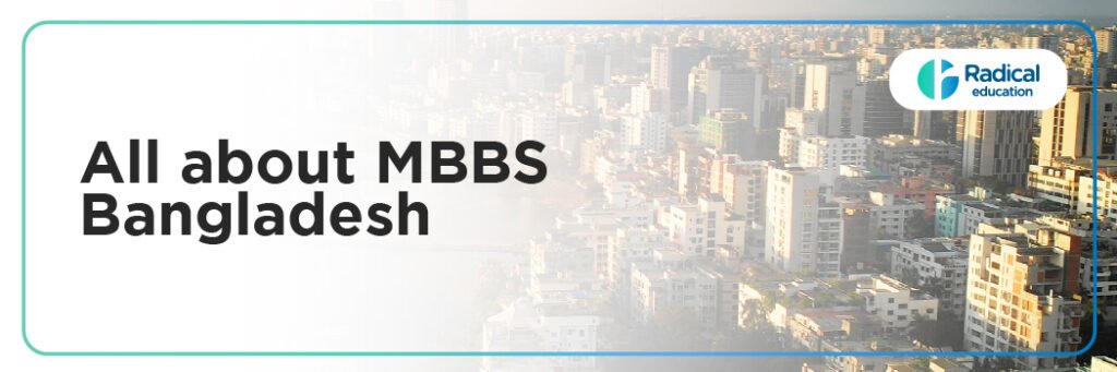 Complete Guide To MBBS In Bangladesh