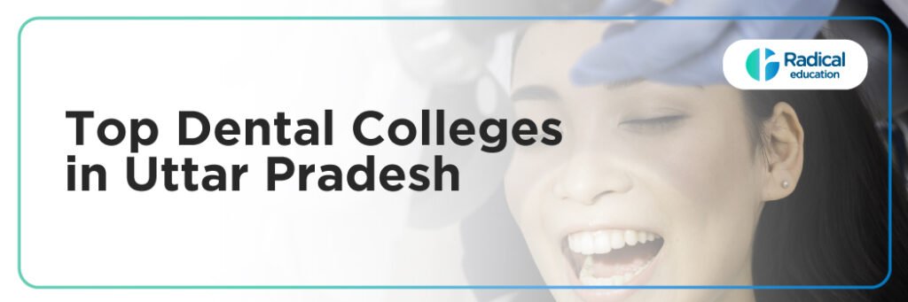 Top Dental Colleges in Uttar Pradesh