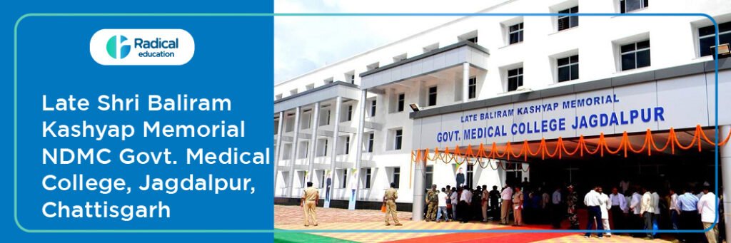 Late Shri Baliram Kashyap Memorial NDMC Govt. Medical College, Jagdalpur,Chattisgarh Cut off-2024-25 (updated)