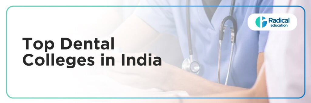 Top Dental Colleges in India