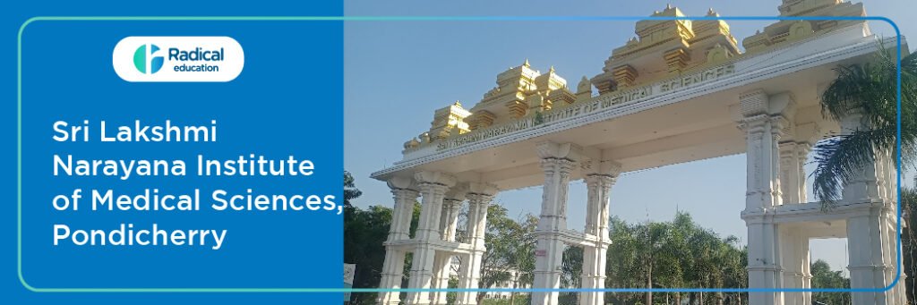 Sri Lakshmi Narayana Institute of Medical Sciences