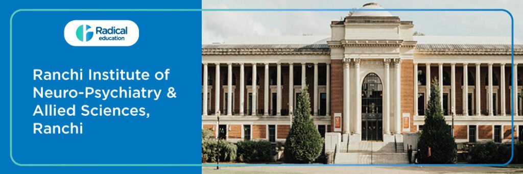 Ranchi Instt. of Neuro - Psychiatry and Allied Science, Jharkhand Cut off-2024-25 (updated)