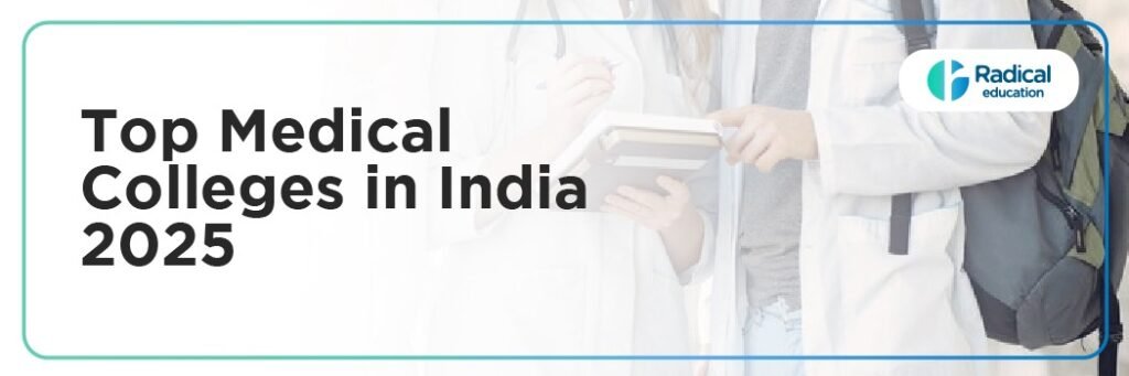 Top Medical Colleges in India 2025