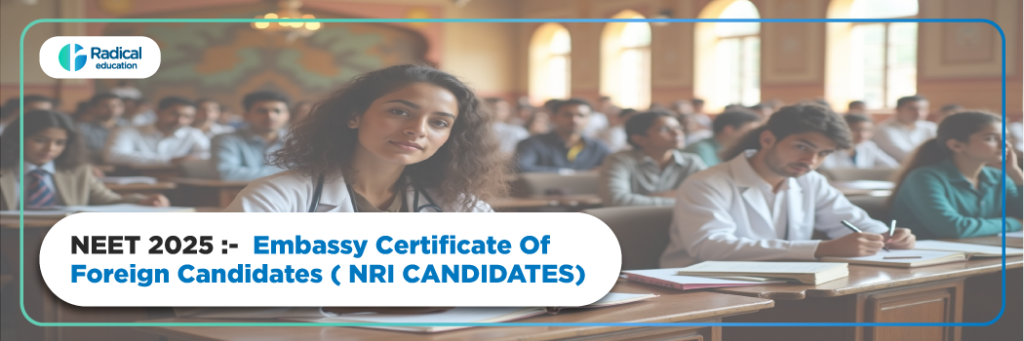 NEET UG 2025 Embassy Certificate of Foreign Candidate