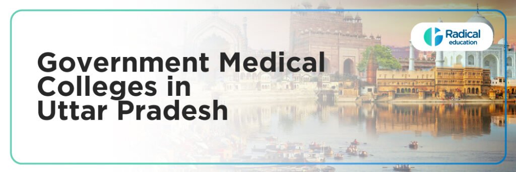 Government Medical Colleges in Uttar Pradesh