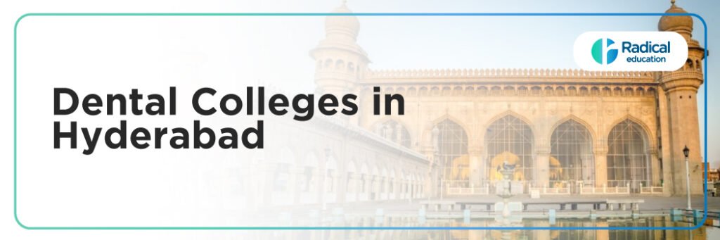 Dental Colleges in Hyderabad