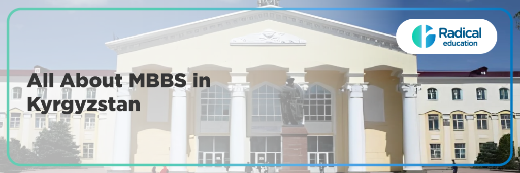 Complete Guide To Study MBBS in Kyrgyzstan 2025-26