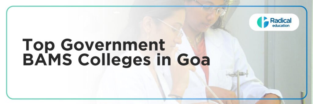 Top Government BAMS Colleges in Goa