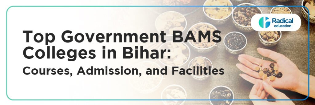 Top Government BAMS Colleges in Bihar