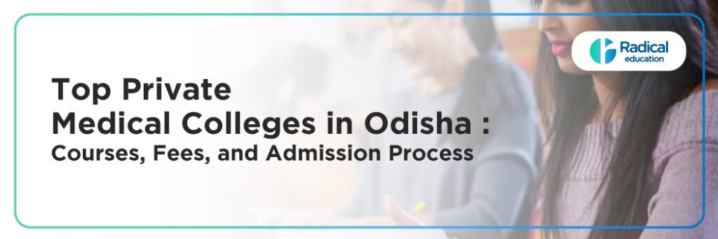Top Private Medical Colleges in Odisha
