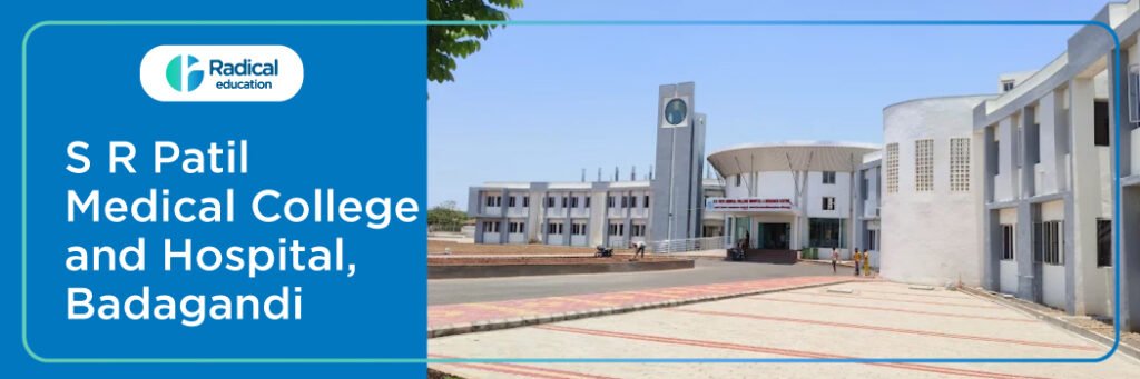 S R Patil Medical College and Hospital, Badagandi 2025-2026 (UPDATED) Fees Structure, Cutoff, Admission Process