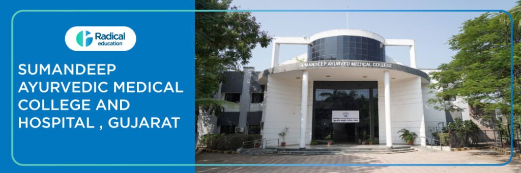 Sumandeep Ayurved Medical College and Hospital, Gujarat 2025-2026 Fees, Cutoff, Admission