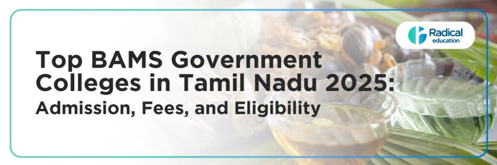 Top BAMS Government Colleges in Tamil Nadu