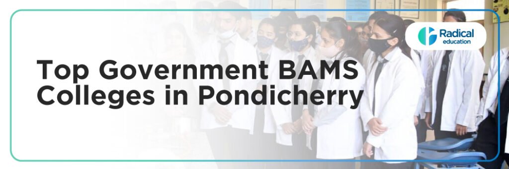 Top Government BAMS Colleges in Pondicherry