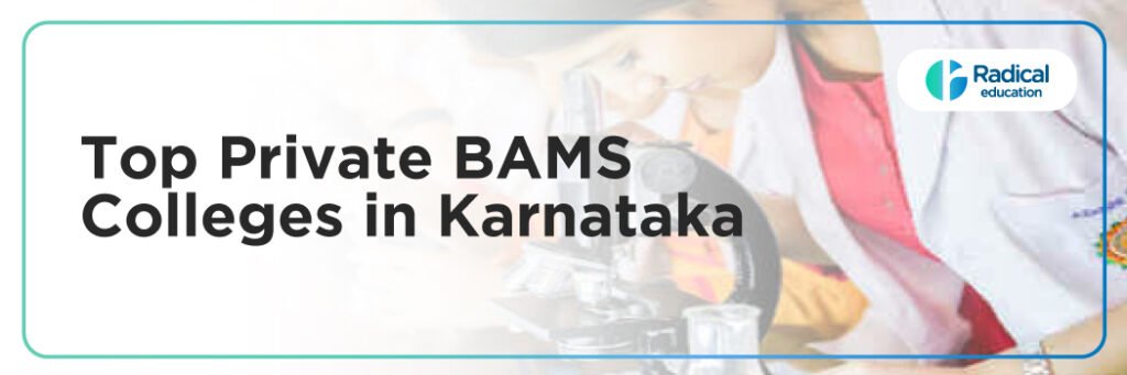 Top Private BAMS Colleges in Karnataka