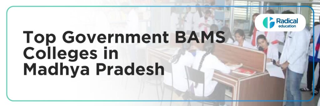 Top Government BAMS Colleges in Madhya Pradesh