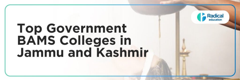 Top Government BAMS Colleges in Jammu and Kashmir
