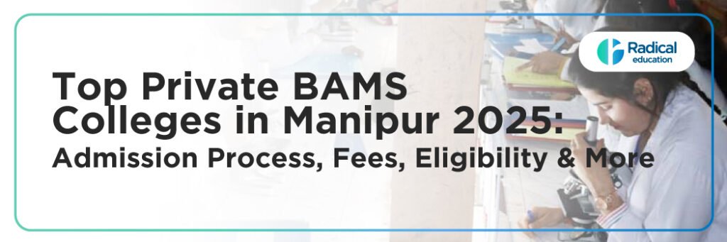 Top Private BAMS Colleges in Manipur