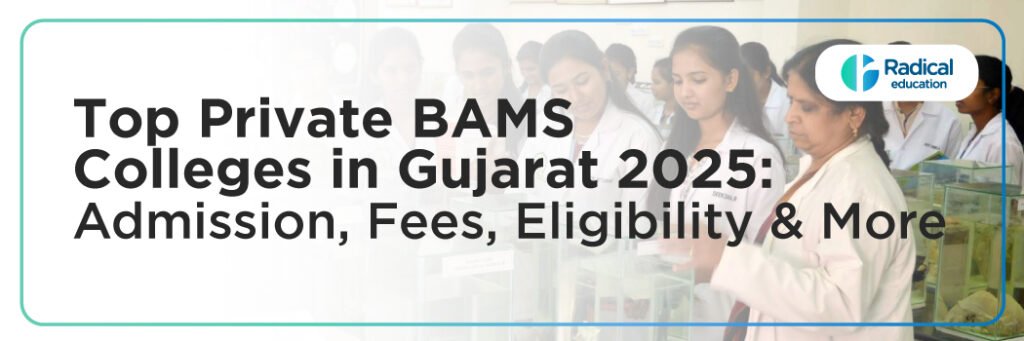 Top Private BAMS Colleges in Gujarat 2025