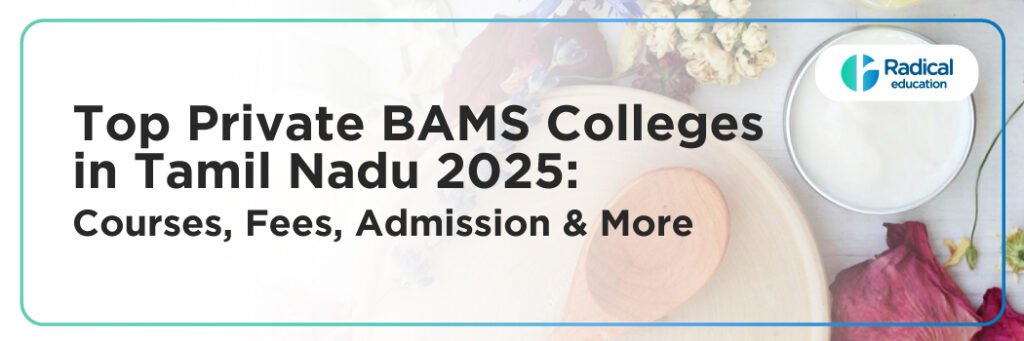 Top Private BAMS Colleges in Tamil Nadu 2025