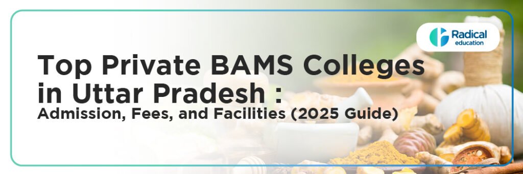 Top Private BAMS Colleges in Uttar Pradesh
