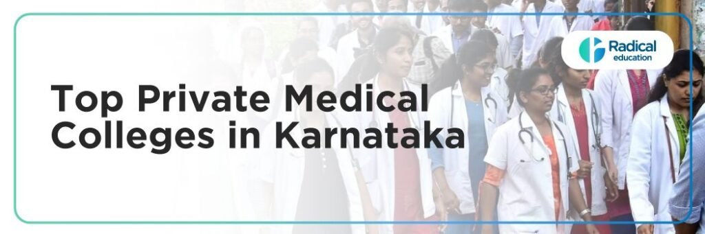 Top Private Medical Colleges in Karnataka