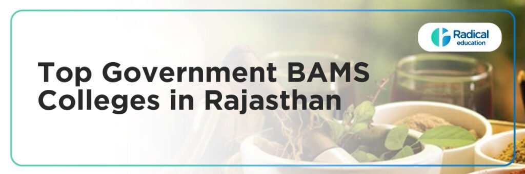 Top Government BAMS Colleges in Rajasthan