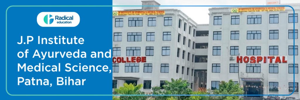 JP institute of ayurveda and medical science, Patna 2025-2026 (UPDATED) Fees Structure, Cutoff, Admission Process