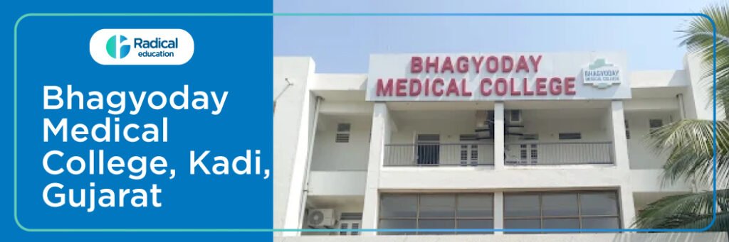 Bhagyoday Medical College, Kadi, Gujarat (BMC) 2025-2026 (UPDATED) Fees Structure, Cutoff, Admission Process