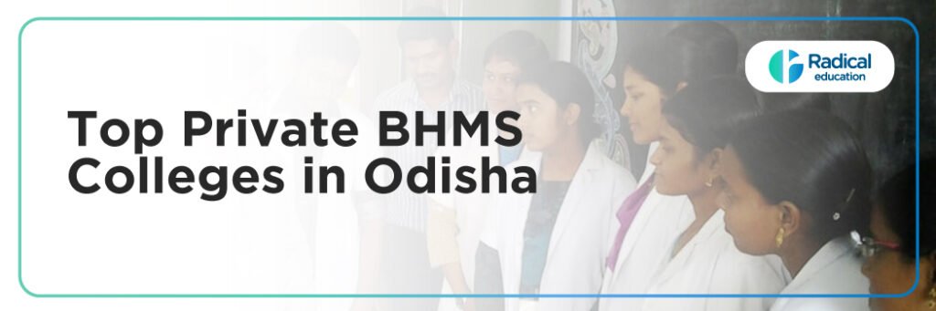 Top Private BHMS Colleges in Odisha