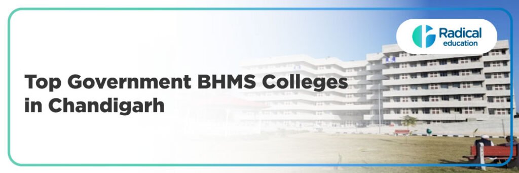 Top Government BHMS Colleges in Chandigarh: Admission Process, Eligibility Criteria