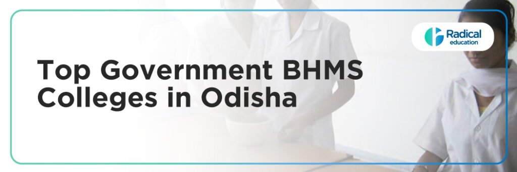 Top Government BHMS Colleges in Odisha
