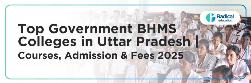Top Government BHMS Colleges in Uttar Pradesh